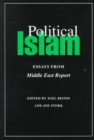 Political Islam : Essays from "Middle East Report" - Book