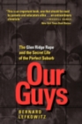 Our Guys : The Glen Ridge Rape and the Secret Life of the Perfect Suburb - Book