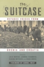 The Suitcase : Refugee Voices from Bosnia and Croatia - Book