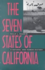 The Seven States of California : A Natural and Human History - Book