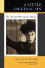 A Little Original Sin : The Life and Work of Jane Bowles - Book