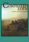 Contested Eden : California Before the Gold Rush - Book