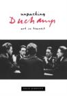 Unpacking Duchamp : Art in Transit - Book
