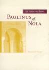 Paulinus of Nola : Life, Letters, and Poems - Book