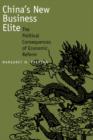 China's New Business Elite : The Political Consequences of Economic Reform - Book