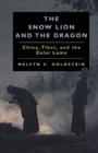 The Snow Lion and the Dragon : China, Tibet, and the Dalai Lama - Book