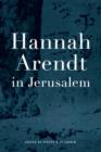 Hannah Arendt in Jerusalem - Book
