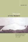 The Lure of the Modern : Writing Modernism in Semicolonial China, 1917-1937 - Book