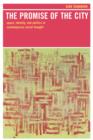 The Promise of the City : Space, Identity, and Politics in Contemporary Social Thought - Book