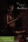 The Life of Buddhism - Book