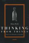 Thinking from Things : Essays in the Philosophy of Archaeology - Book