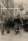 Harlem in Montmartre : A Paris Jazz Story between the Great Wars - Book