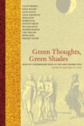Green Thoughts, Green Shades : Essays by Contemporary Poets on the Early Modern Lyric - Book