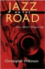Jazz on the Road : Don Albert's Musical LIfe - Book