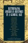 Rethinking American History in a Global Age - Book