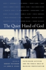 The Quiet Hand of God : Faith-Based Activism and the Public Role of Mainline Protestantism - Book