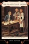 The Emancipation of Writing : German Civil Society in the Making, 1790s-1820s - Book