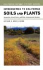 Introduction to California Soils and Plants : Serpentine, Vernal Pools, and Other Geobotanical Wonders - Book