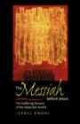 The Messiah before Jesus : The Suffering Servant of the Dead Sea Scrolls - Book