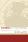 Same Bed, Different Dreams : Managing U.S.- China Relations, 1989-2000 - Book