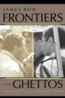 Frontiers and Ghettos : State Violence in Serbia and Israel - Book