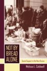 Not by Bread Alone : Social Support in the New Russia - Book