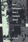 What Difference Does a Husband Make? : Women and Marital Status in Nazi and Postwar Germany - Book