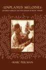 Unplayed Melodies : Javanese Gamelan and the Genesis of Music Theory - Book
