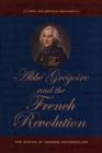 The Abbe Gregoire and the French Revolution : The Making of Modern Universalism - Book