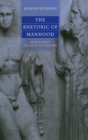 The Rhetoric of Manhood : Masculinity in the Attic Orators - Book