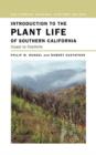Introduction to the Plant Life of Southern California : Coast to Foothills - Book