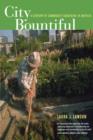 City Bountiful : A Century of Community Gardening in America - Book