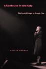 Chanteuse in the City : The Realist Singer in French Film - Book