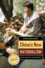 China's New Nationalism : Pride, Politics, and Diplomacy - Book