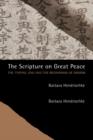 The Scripture on Great Peace : The Taiping jing and the Beginnings of Daoism - Book