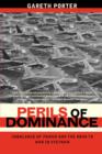 Perils of Dominance : Imbalance of Power and the Road to War in Vietnam - Book