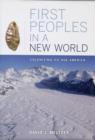 First Peoples in a New World : Colonizing Ice Age America - Book