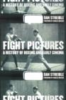 Fight Pictures : A History of Boxing and Early Cinema - Book