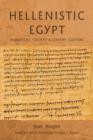 Hellenistic Egypt : Monarchy, Society, Economy, Culture - Book