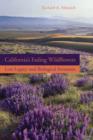 California’s Fading Wildflowers : Lost Legacy and Biological Invasions - Book