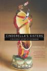 Cinderella's Sisters : A Revisionist History of Footbinding - Book