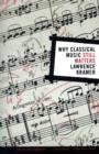Why Classical Music Still Matters - Book