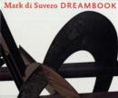 Mark di Suvero : Dreambook - Book