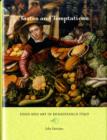 Tastes and Temptations : Food and Art in Renaissance Italy - Book