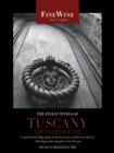 The Finest Wines of Tuscany and Central Italy : A Regional and Village Guide to the Best Wines and Their Producers - Book