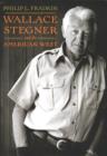 Wallace Stegner and the American West - Book