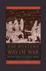The Western Way of War : Infantry Battle in Classical Greece - Book