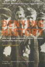 Denying History : Who Says the Holocaust Never Happened and Why Do They Say It? Updated and Expanded - Book