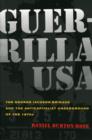 Guerrilla USA : The George Jackson Brigade and the Anticapitalist Underground of the 1970s - Book