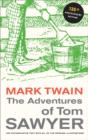 The Adventures of Tom Sawyer, 135th Anniversary Edition - Book